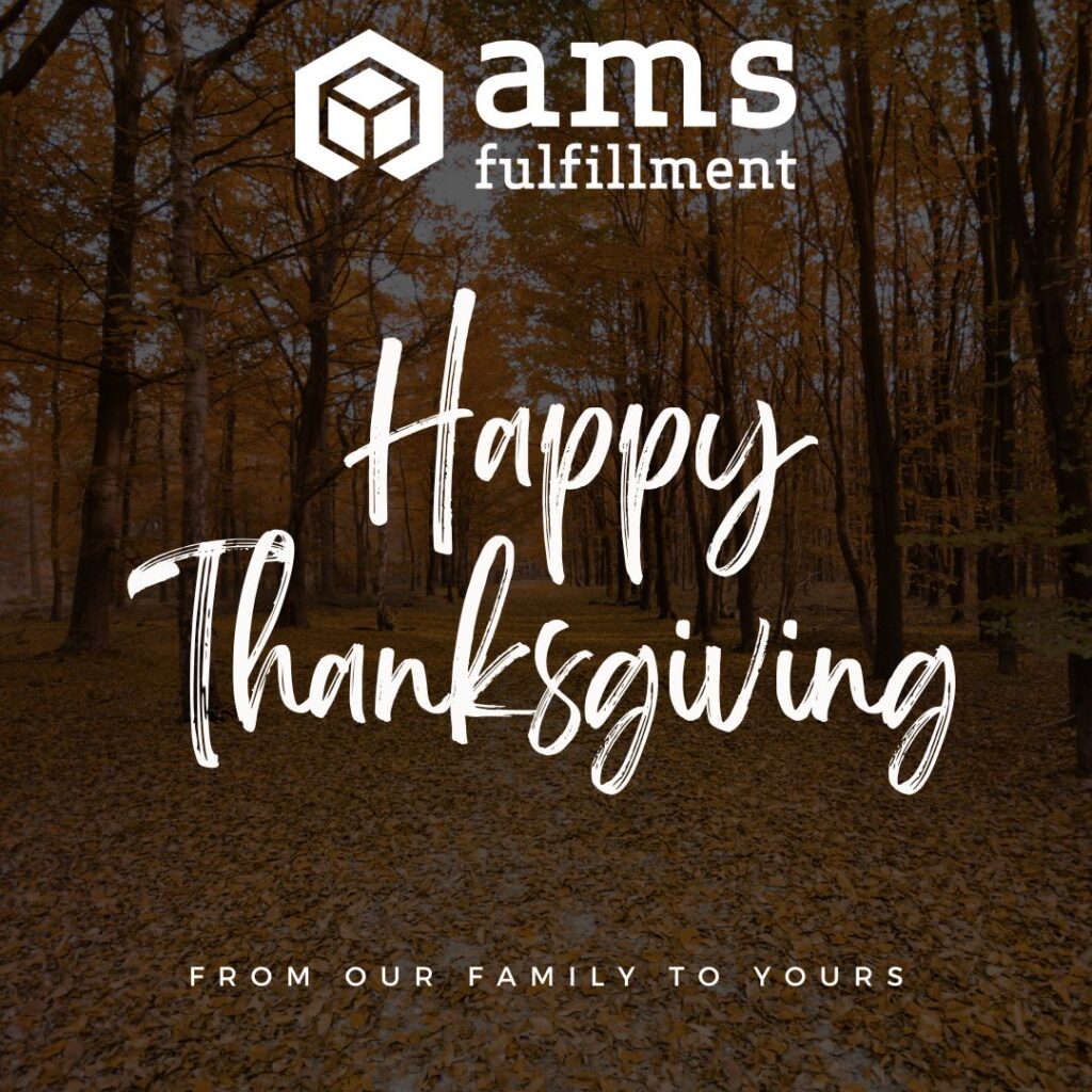 Thanksgiving - AMS Fulfillment