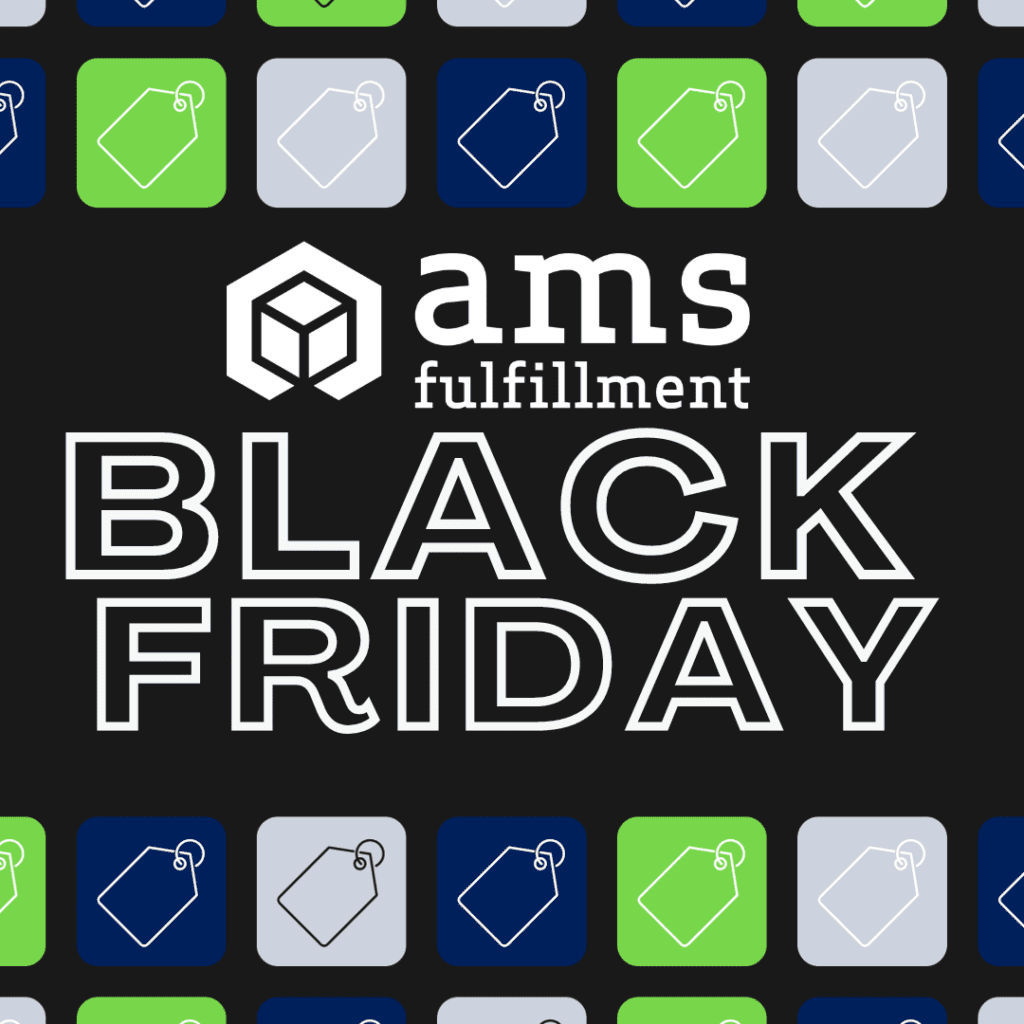 Black Friday - AMS Fulfillment