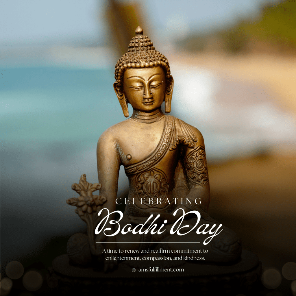 Bodhi Day - AMS Fulfillment